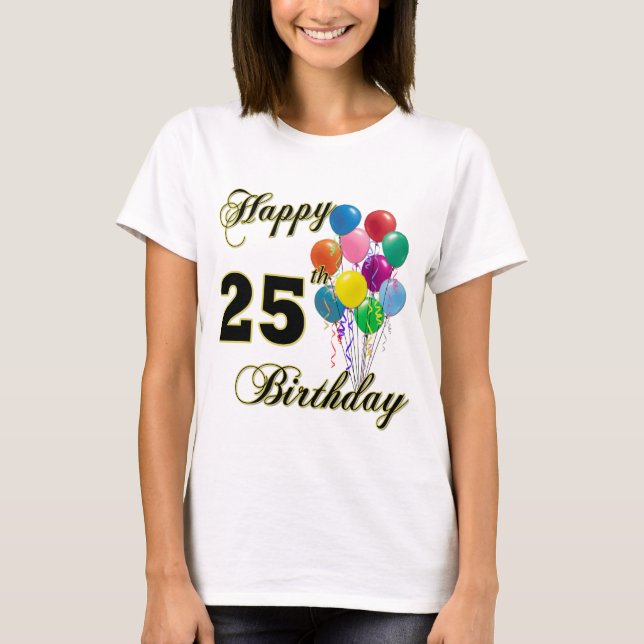 Glücklicher 25. Geburtstag steigt T - Shirt im (Vorderseite)
