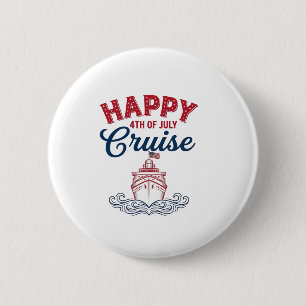 Glücklicher 4. Juli Kreuzfahrt Patriotisches Schif Button