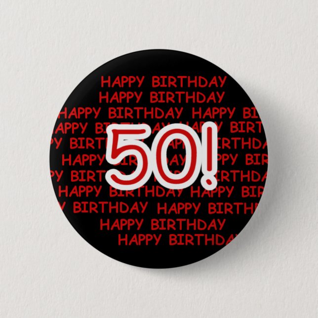 Glücklicher 50. Geburtstag Button (Vorderseite)