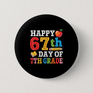 Glücklicher 67. Tag des 7. Klassenlehrers Schüler  Button