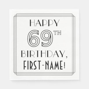 GLÜCKLICHER 69. GEBURTSTAG; Art-Déco-Stil; Individ Serviette