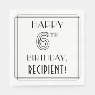 GLÜCKLICHER 6. GEBURTSTAG; Art-Déco-Stil; Individu Serviette