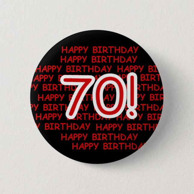 Glücklicher 70. Geburtstag Button (Vorderseite)
