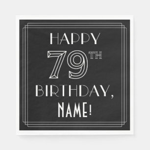 GLÜCKLICHER 79. GEBURTSTAG; Art-Déco-Stil; Individ Serviette