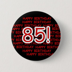 Glücklicher 85. Geburtstag Button