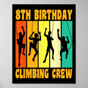 Glücklicher 8. Geburtstag 8-jähriger Kletterer Kle Poster