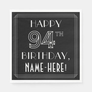 GLÜCKLICHER 94. GEBURTSTAG; Art-Déco-Stil; Individ Serviette