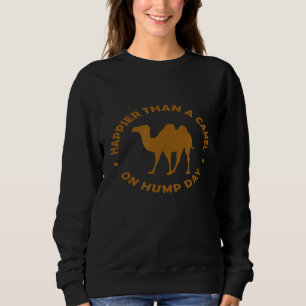 Glücklicher als ein Kamel am Hump Day Shirt