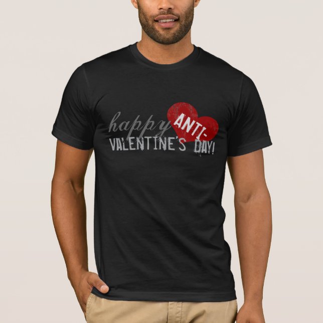 Glücklicher Anti-Valentinsgrüße Tag T-Shirt (Vorderseite)