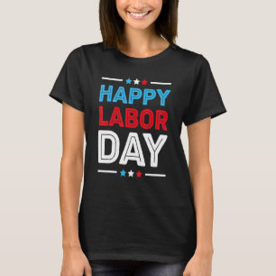 Glücklicher Arbeitstag Patriot Happy Labour Day Me T-Shirt