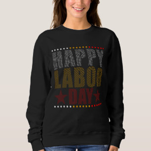Glücklicher Arbeitstag Sweatshirt