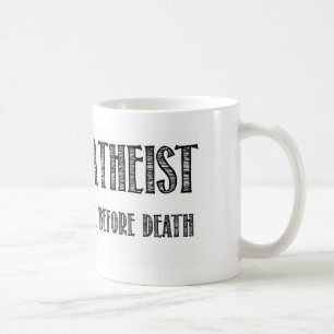 Glücklicher Atheist, den ich an das Leben vor Tod Tasse