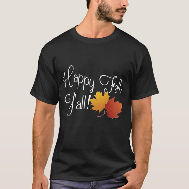 Glücklicher Fall sind Sie es Herbst T-Shirt (Vorderseite)