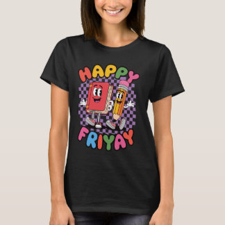 Glücklicher Freitag Fr Yay Lehrer Schule Meme T-Shirt