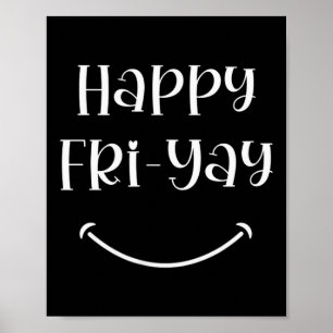 Glücklicher Fri-yay Freitag Liebhaber Spaß Lehrer Poster