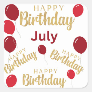 Glücklicher Geburtstag Juli Geburtstagsticker Quadratischer Aufkleber