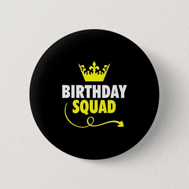 Glücklicher Geburtstag Squad Ideen Königskrone Par Button (Vorderseite)