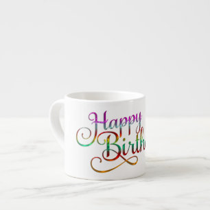 GLÜCKLICHER GEBURTSTAG - Textgestaltung + Ihre eig Espressotasse