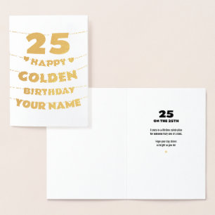 Glücklicher goldener Geburtstag, 25. Geburtstag Go Folienkarte