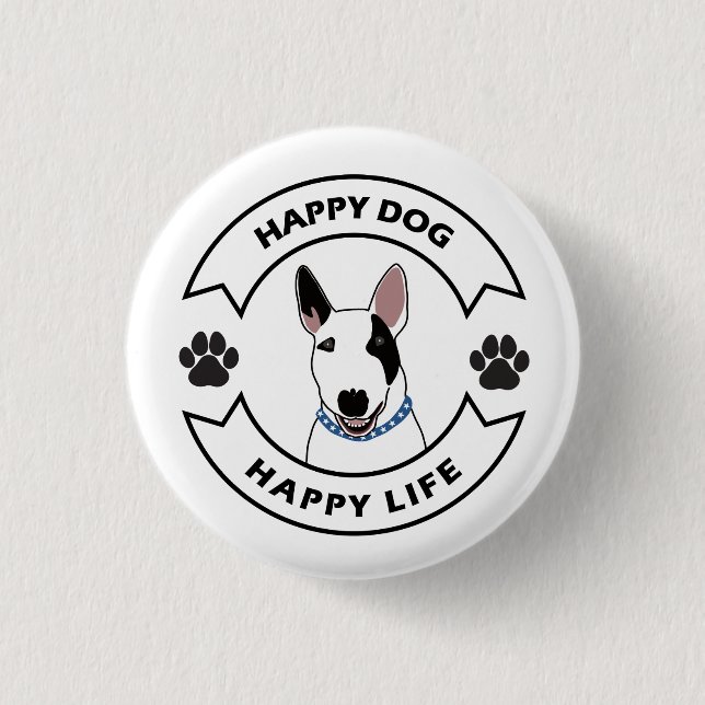 Glücklicher Hund, glückliches Leben Button (Vorderseite)
