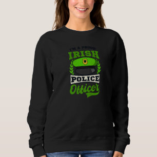 Glücklicher irischer Polizeibeamter St Patricks Po Sweatshirt