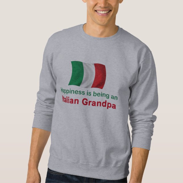 Glücklicher italienischer Großvater Sweatshirt (Vorderseite)