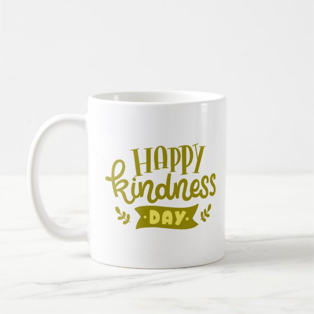 GLÜCKLICHER KINDNESTAG KAFFEETASSE (Links)