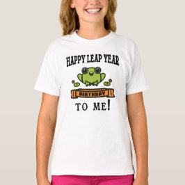 GLÜCKLICHER LEAP JAHR GEBURTSTAG FÜR MICH T-Shirt