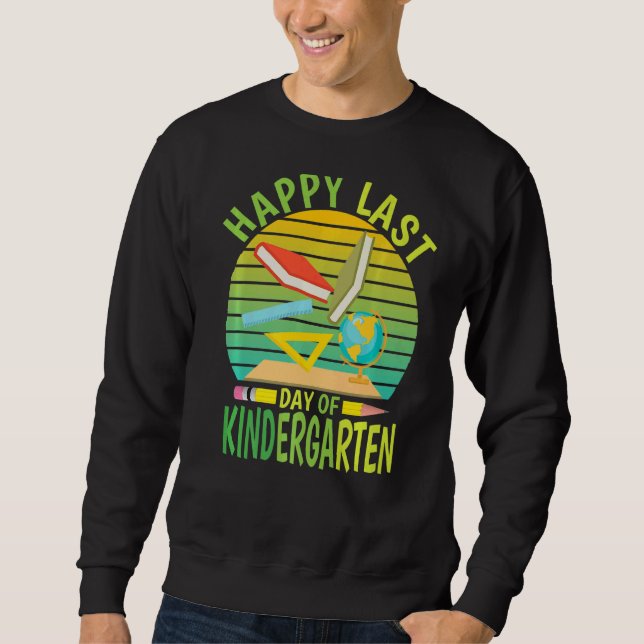 Glücklicher letzter Kindergartentag 2022 Lehrerstu Sweatshirt (Vorderseite)