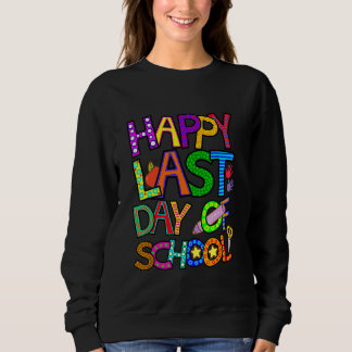 Glücklicher letzter Tag Abschluss Lehrer Stude der Sweatshirt