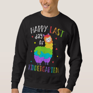 Glücklicher letzter Tag Kindergarten Prob Llama Gr Sweatshirt