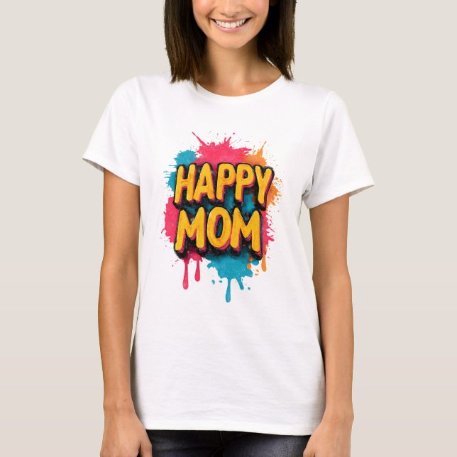 Glücklicher-Mutter-Text mit hellen Farbspritzern T-Shirt (Vorderseite)