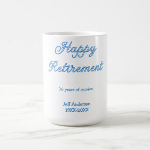 Glücklicher Ruhestand blaue Jahre im Dienst Name P Kaffeetasse