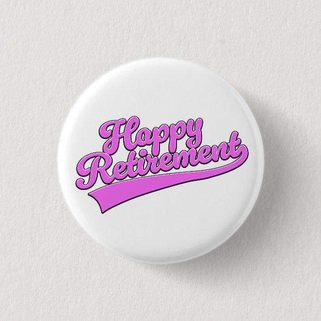 Glücklicher Ruhestand Button (Vorderseite)