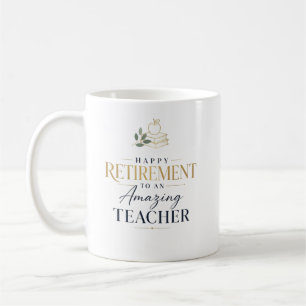Glücklicher Ruhestand Lehrer Benutzerdefinierter N Kaffeetasse