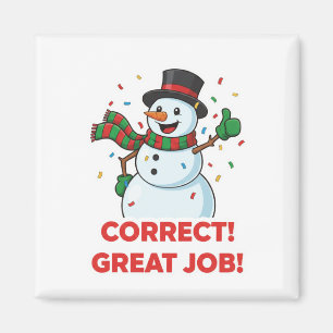 Glücklicher Schneemann Richtig Tolle Arbeit Belohn Magnet
