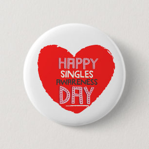 Glücklicher Single-Bewusstseins-Tag - Button