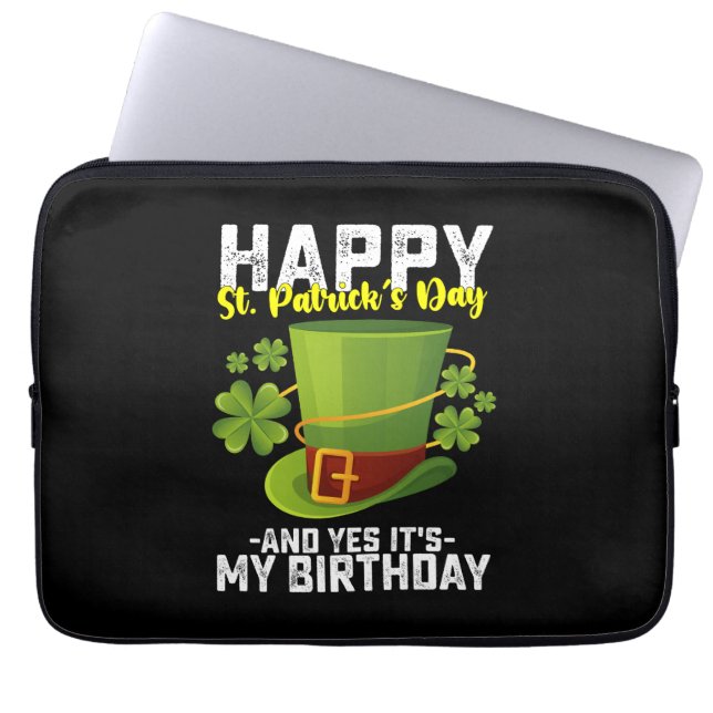 Glücklicher St. Patrick's Day und ja, es ist mein  Laptopschutzhülle (Vorderseite)