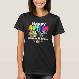 Glücklicher Tag der Autismus-Bewusstsein und ja, e T-Shirt