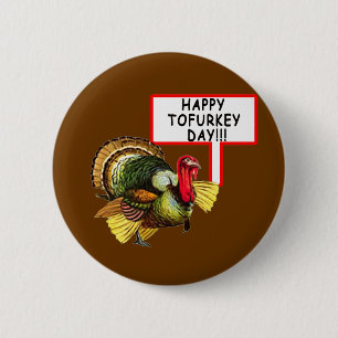 Glücklicher Tofurkey Tag! Lustiges Button