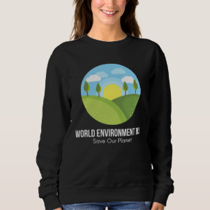 Glücklicher Umwelttag Unser Planet  27 Sweatshirt
