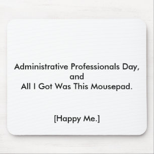 Glücklicher Verwaltungsfachleute-Tag! Mousepad