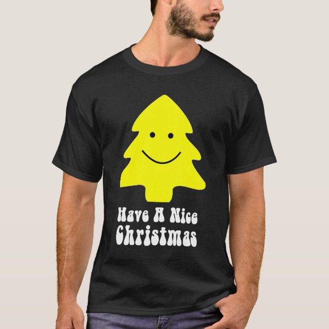 Glücklicher Weihnachtsbaum "haben ein Nizza T-Shirt (Vorderseite)