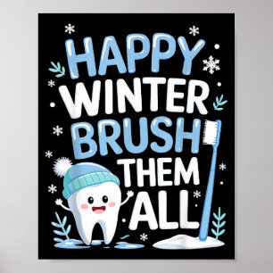 Glücklicher Winter Bruhem Alle Zähne Zahnarzt Chri Poster