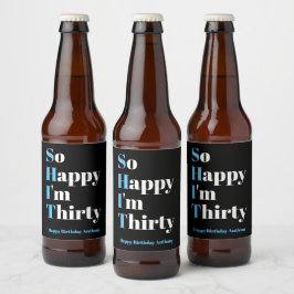 Glücklicherweise bin ich 30. Geburtstag Party Beer Bierflaschenetikett