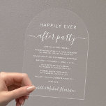 Glücklicherweise immer nach dem Party Arch Hochzei Acryleinladungen<br><div class="desc">Einfache und schicke Eleganz oder private Hochzeitsankündigung und Hochzeitsempfang bogenförmige klare Acryleinladung. "Happily Ever After Party" ist in einer Mischung aus schlichter weißer Typografie und einem stilvollen weißen Drehbuch mit Swashes geschrieben. Personalisieren Sie Ihre Hochzeitsankündigung und Empfang-Einladung und fügen Sie Ihre Namen in einem signaturähnlichen Skript.</div>