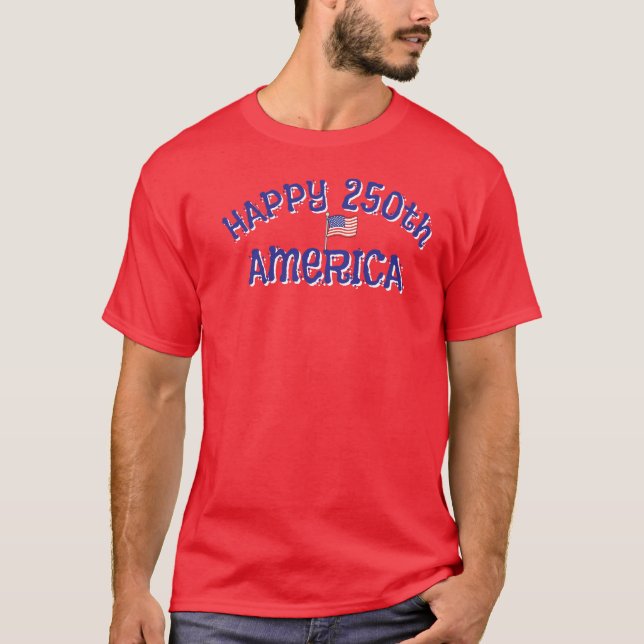 Glückliches 250. Amerika T-Shirt (Vorderseite)