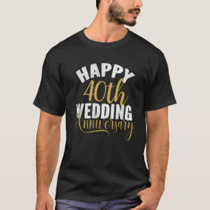 Glückliches 40. Hochzeitstag passendes Geschenk fü T-Shirt