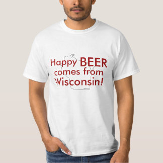 Glückliches Bier kommt aus Wisconsin T-Shirt