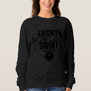 Glückliches Bowling Nicht waschen Zitat für Bowl Sweatshirt